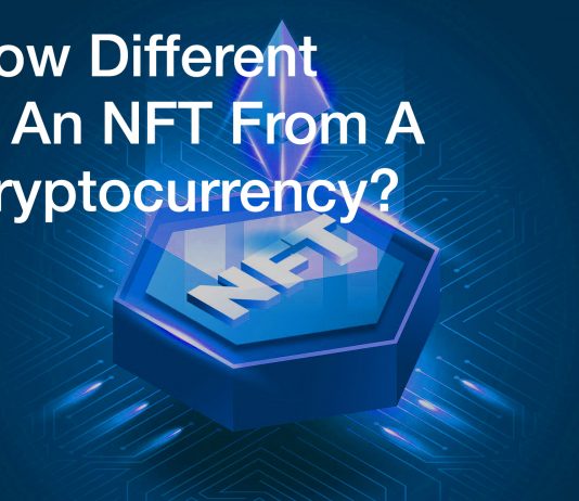 How Different Is An NFT From A Cryptocurrency?